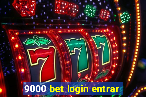 9000 bet login entrar